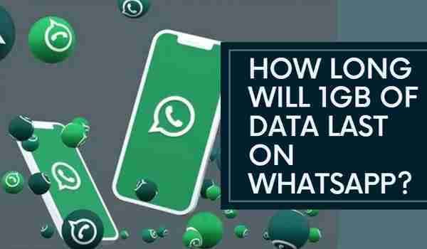 How Long is 1GB of Data Used on WhatsApp?