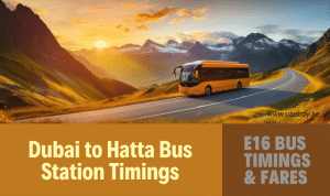 Dubai to Hatta Bus Station Timings