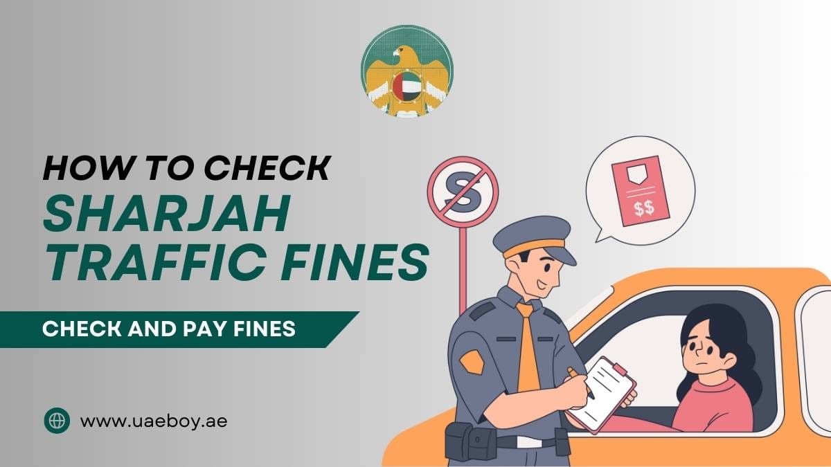 Easy Ways to Check Sharjah Traffic Fines in 2024