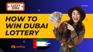 The Ultimate Guide to the Dubai Lottery