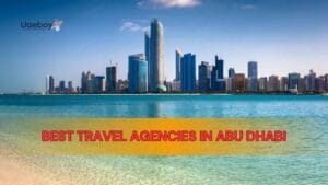 Top 3 Best Travel Agencies in Abu Dhabi